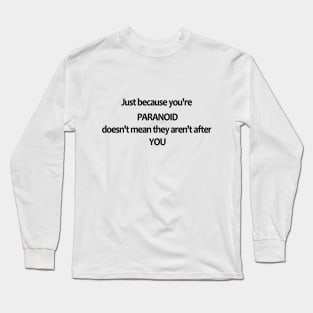 Paranoid Long Sleeve T-Shirt